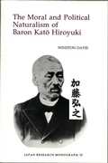Cover: The Moral and Political Naturalism of Baron Kato Hiroyuki - Institute of East Asian Studies, University of California, Berkeley