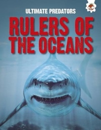 Enlarge image Cover: Ultimate Predators: Rulers of the Oceans - Hungry Tomato Ltd