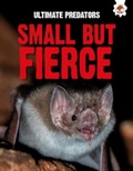 Cover: Ultimate Predators: Small but Fierce - Hungry Tomato Ltd