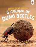 Cover: Discovering Insects: A Colony of Dung Beetles - Hungry Tomato Ltd