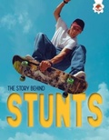 Cover: The Story Behind: Stunts - Hungry Tomato Ltd