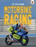 Cover: The Story Behind: Motorcycle Racing - Hungry Tomato Ltd