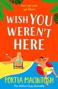 Cover: Wish You Weren't Here - Boldwood Books Ltd