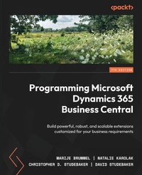 Enlarge image Cover: Programming Microsoft Dynamics 365 Business Central - Packt Publishing