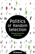 Cover: Politics of Random Selection - Imprint Academic