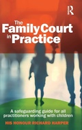 Cover: The Family Court in Practice - Critical Publishing Ltd