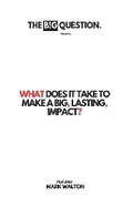 Cover: What Does It Take To Make A Big, Lasting, Impact? - Adventurous Publishing