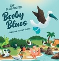 Cover: The Blue-Footed Booby Blues - Blue Balloon Books