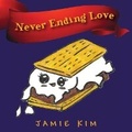 Cover: Never Ending Love - Outskirts Press