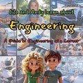 Cover: Lila and Andy learn about Engineering - Willem Janse Van Rensburg
