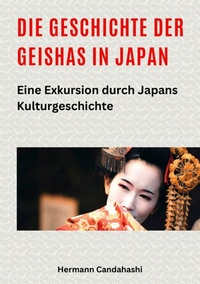 Abbildung von: Die Geschichte der Geishas in Japan - tredition
