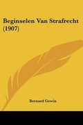 Bild: Beginselen Van Strafrecht (1907) - Kessinger Publishing