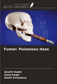 Enlarge image Cover: Fumar: Poisonous Haze - Ediciones Nuestro Conocimiento