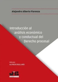 Abbildung von: Introducción al análisis económico y conductual del Derecho procesal - Siglo del Hombre Editores S.A.
