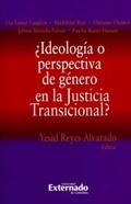 Cover: &iquest;Ideolog&iacute;a o perspectiva de g&eacute;nero en la Justicia Transicional? - Universidad Externado