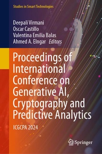 Enlarge image Cover: Proceedings of International Conference on Generative AI, Cryptography and Predictive Analytics - Springer