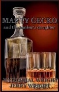 Cover: Marty Gecko and the Banker's Daughter - Dynami Papavero Press