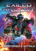 Cover: Exiled to Glory (Morningstar, #1) - Christopher G. Nuttall