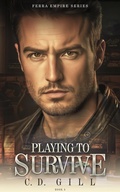 Cover: Playing to Survive - C.D. Gill