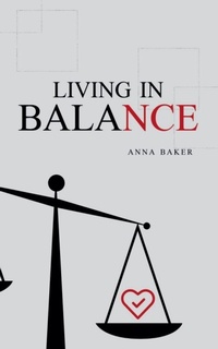 Enlarge image Cover: Living in Balance - Anna Baker