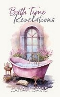 Enlarge image Cover: Bath Time Revelations - Sarah Davis