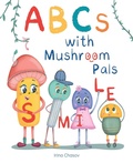 Cover: ABCs with Mushroom Pals - Irina Chasov