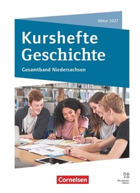 Abbildung von: Kurshefte Geschichte - Qualifikationsphase - Niedersachsen - Ausgabe 2025 - Cornelsen Verlag