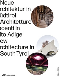 Abbildung von: Neue Architektur in Südtirol 2018-2024 - Park Books