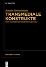 Cover: Transmediale Konstrukte - De Gruyter