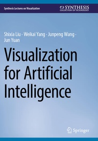 Enlarge image Cover: Visualization for Artificial Intelligence - Springer