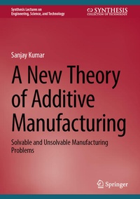 Enlarge image Cover: A New Theory of Additive Manufacturing - Springer