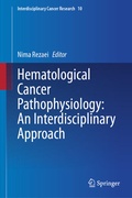 Cover: Hematological Cancer Pathophysiology: An Interdisciplinary Approach - Springer