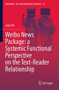 Enlarge image Cover: Weibo News Package: a Systemic Functional Perspective on the Text-Reader Relationship - Springer