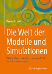 Enlarge image Cover: Die Welt der Modelle und Simulationen - Springer Vieweg