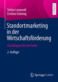 Abbildung von: Standortmarketing in der Wirtschaftsförderung - Springer Gabler