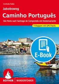 Abbildung von: Jakobsweg - Caminho Português (E-Book) - Rother Bergverlag