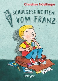 Abbildung von: Schulgeschichten vom Franz - Oetinger