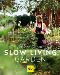 Abbildung von: Slow Living Garden - Gräfe und Unzer