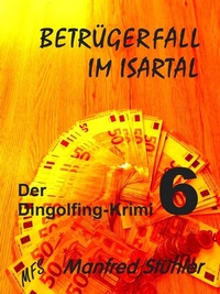Enlarge image Cover: Betrügerfall im Isartal - MFS-Buchverlag