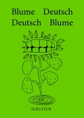 Cover: Blume Deutsch - Deutsch Blume - SuKuLTuR