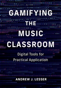 Abbildung von: Gamifying the Music Classroom - OUP eBook