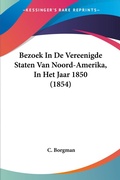 Bild: Bezoek In De Vereenigde Staten Van Noord-Amerika, In Het Jaar 1850 (1854) - Kessinger Publishing