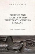 Abbildung von: Politics and Society in Mid Thirteenth-Century England - OUP eBook