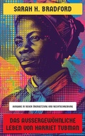 Cover: Das au&szlig;ergew&ouml;hnliche Leben von Harriet Tubman - Neu &uuml;bersetzt Verlag