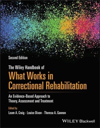 Abbildung von: The Wiley Handbook of What Works in Correctional Rehabilitation - Wiley-Blackwell