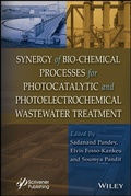 Cover: Synergy of Bio-Chemical Processes for Photocatalytic and Photoelectrochemical Wastewater Treatment - Wiley
