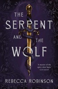 Cover: The Serpent and the Wolf - Simon + Schuster LLC