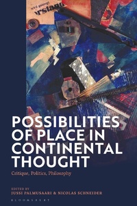 Abbildung von: Possibilities of Place in Continental Thought - Bloomsbury Academic