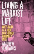 Cover: Living a Marxist Life - Bloomsbury Academic