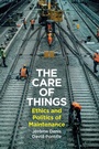 Cover: The Care of Things - Polity Press